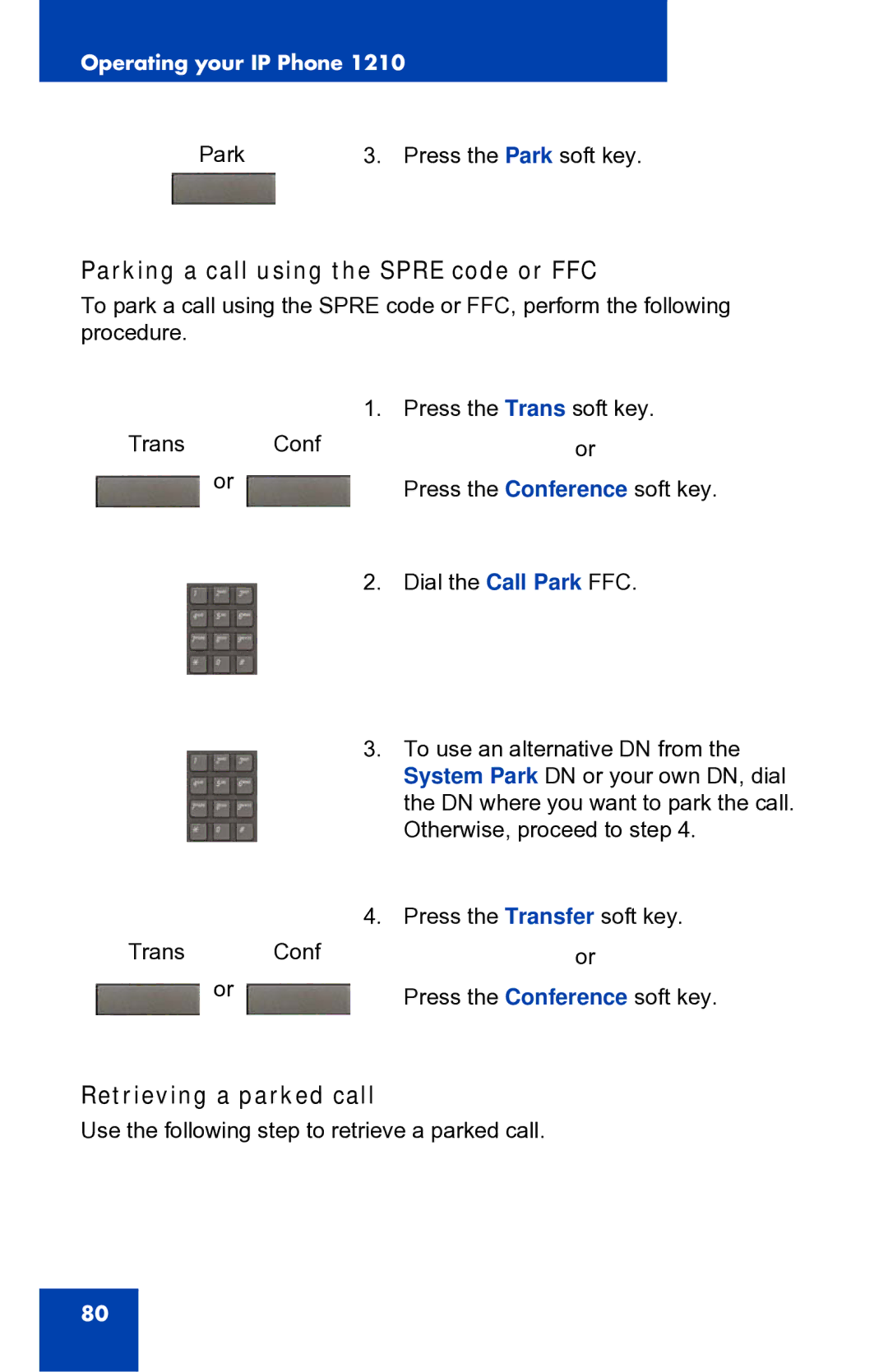 Panasonic 1210 manual Parking a call using the Spre code or FFC, Retrieving a parked call 