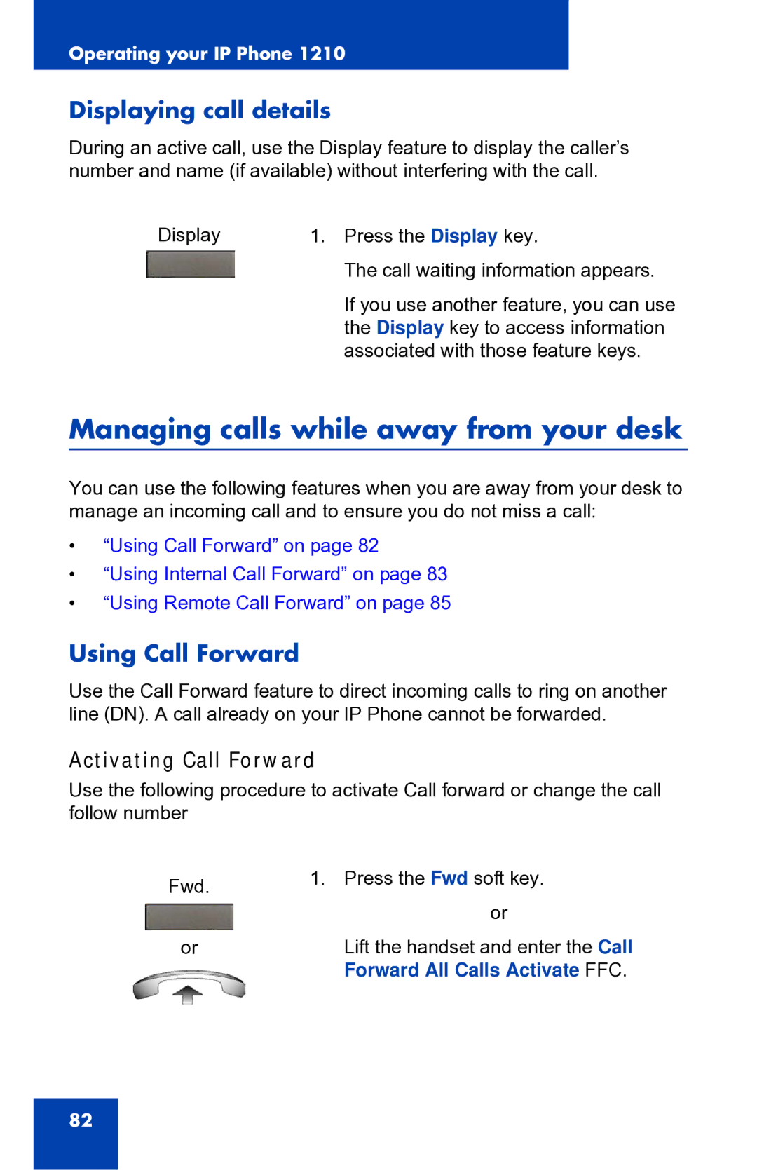 Panasonic 1210 manual Managing calls while away from your desk, Displaying call details, Using Call Forward 