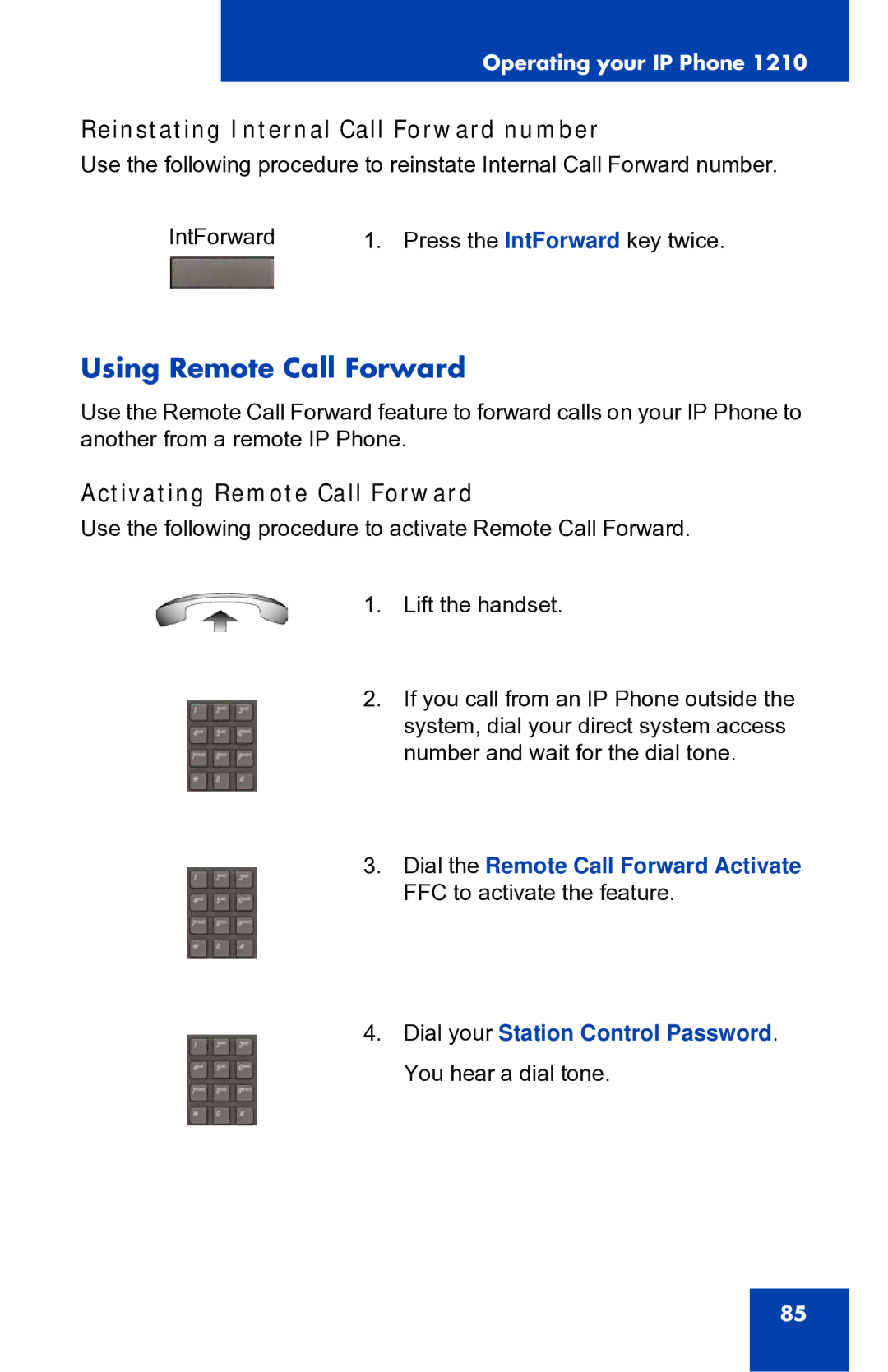 Panasonic 1210 manual Using Remote Call Forward, Reinstating Internal Call Forward number, Activating Remote Call Forward 