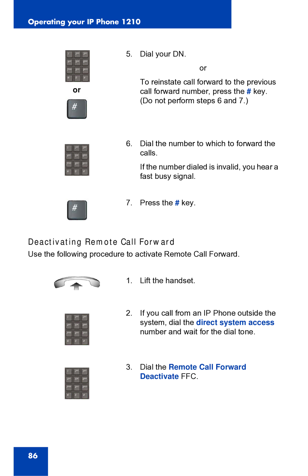 Panasonic 1210 manual Deactivating Remote Call Forward, Dial the Remote Call Forward Deactivate FFC 