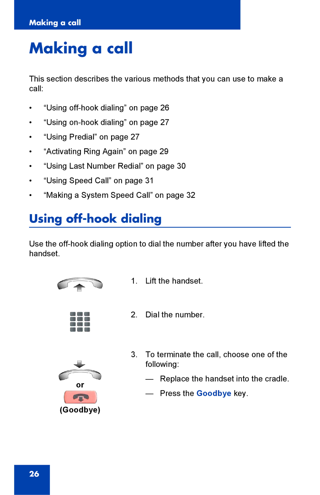 Panasonic 2001 manual Making a call, Using off-hook dialing, Goodbye 