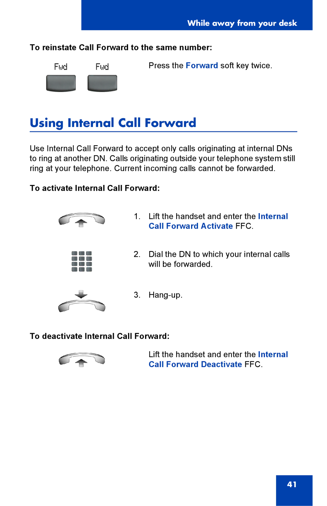 Panasonic 2001 manual Using Internal Call Forward, To reinstate Call Forward to the same number 