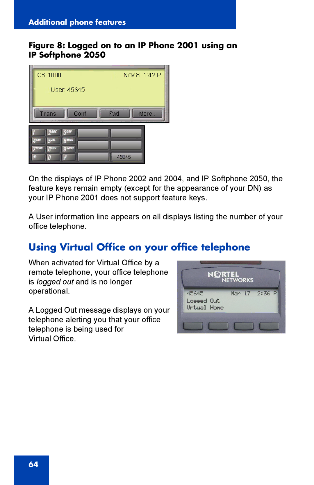 Panasonic manual Using Virtual Office on your office telephone, Logged on to an IP Phone 2001 using an IP Softphone 