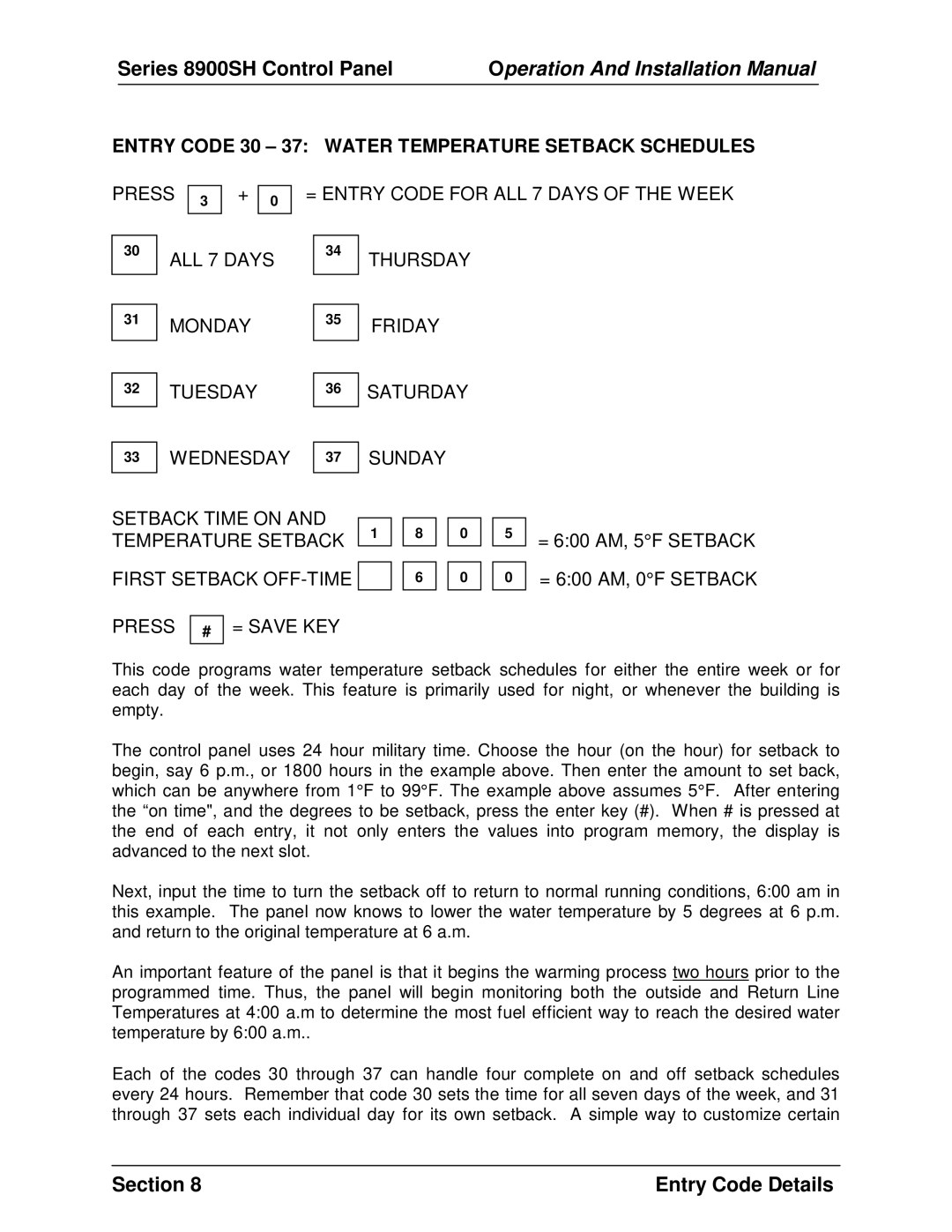 Panasonic 8900 SH Entry Code 30 37 Water Temperature Setback Schedules, = 600 AM, 5F Setback = 600 AM, 0F Setback 