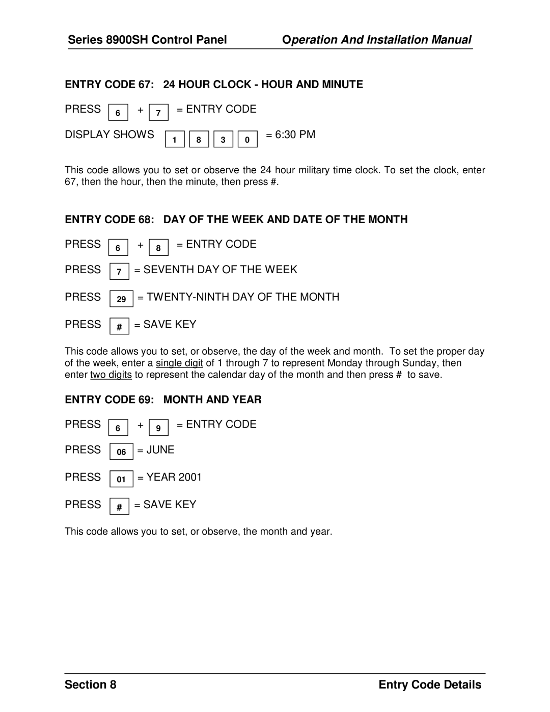 Panasonic 8900 SH Entry Code 67 24 Hour Clock Hour and Minute, Entry Code 68 DAY of the Week and Date of the Month 