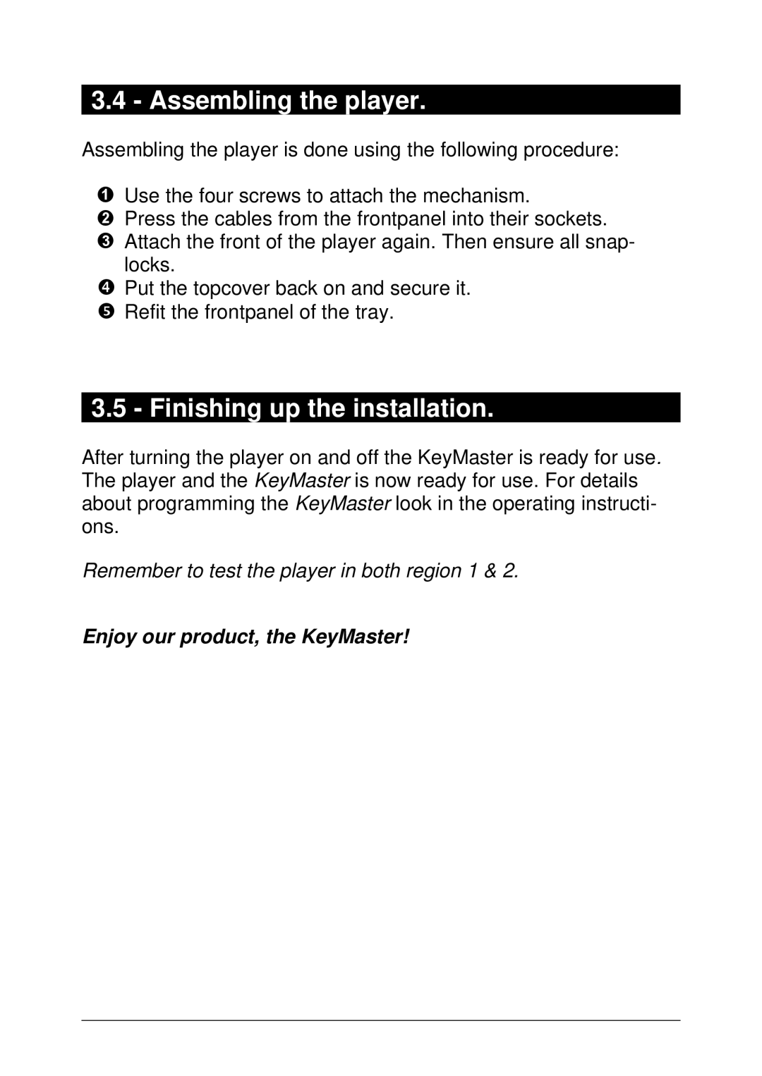 Panasonic 98RV1 installation manual Assembling the player, Finishing up the installation 