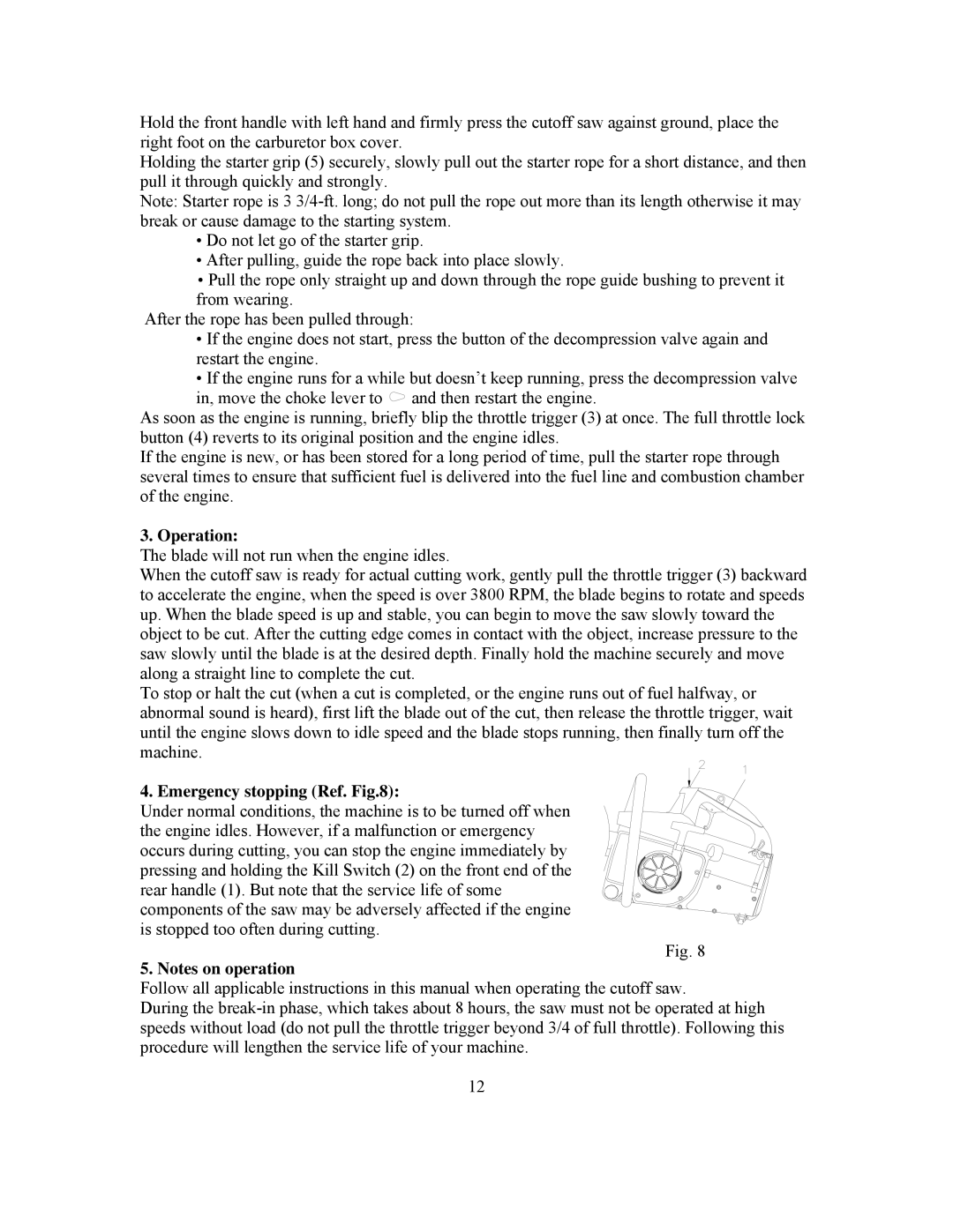 Panasonic 999000 owner manual Operation, Emergency stopping Ref 