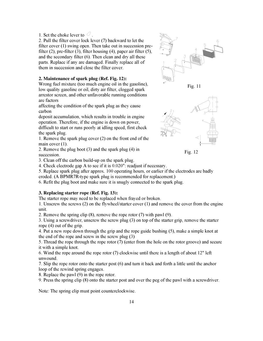 Panasonic 999000 owner manual Maintenance of spark plug Ref. Fig, Replacing starter rope Ref. Fig 