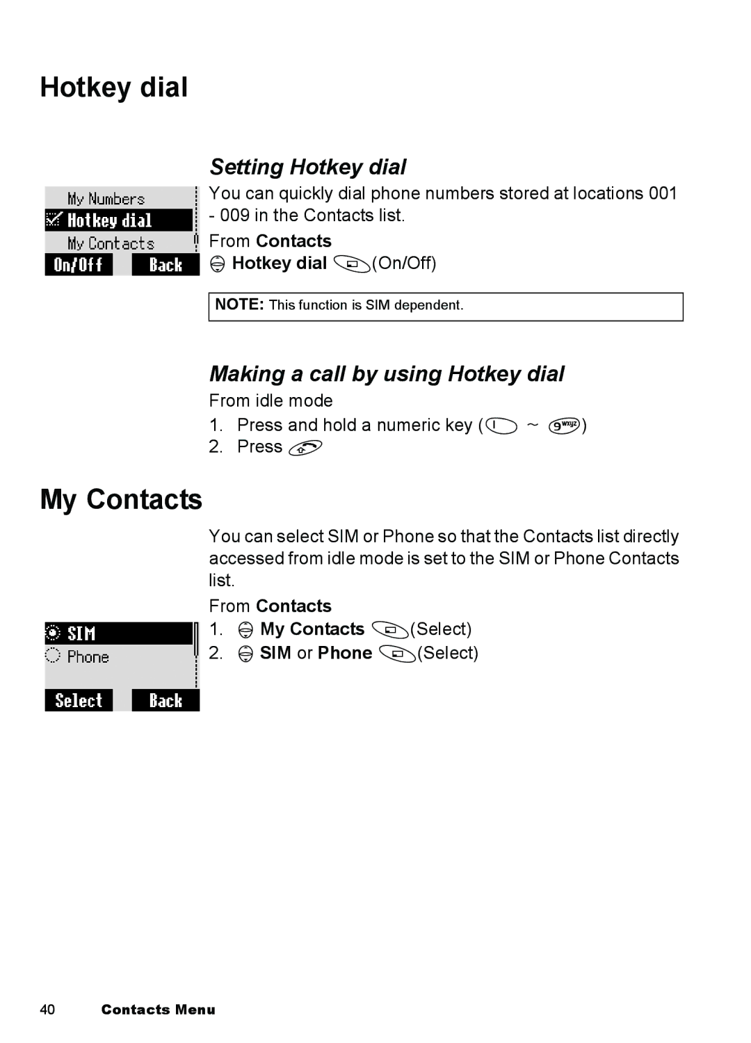 Panasonic A101, A100 manual My Contacts, Setting Hotkey dial, Making a call by using Hotkey dial 