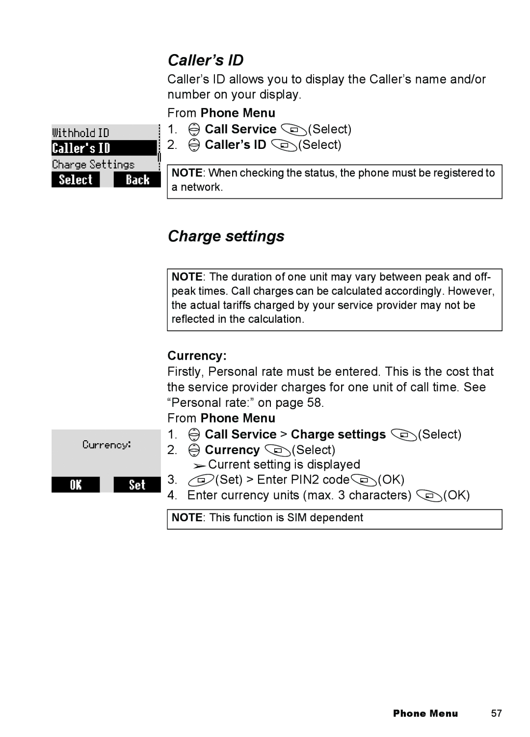 Panasonic A100, A101 manual Charge settings, From Phone Menu 4Call Service ASelect 4Caller’s ID ASelect, Currency 