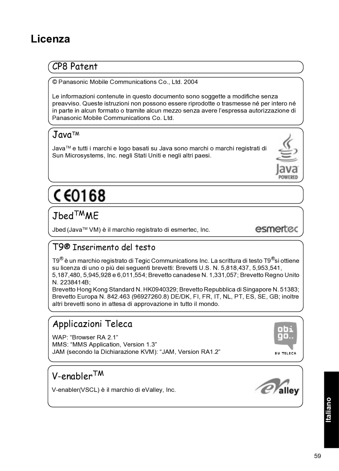 Panasonic A102 manual Licenza, T9 Inserimento del testo 