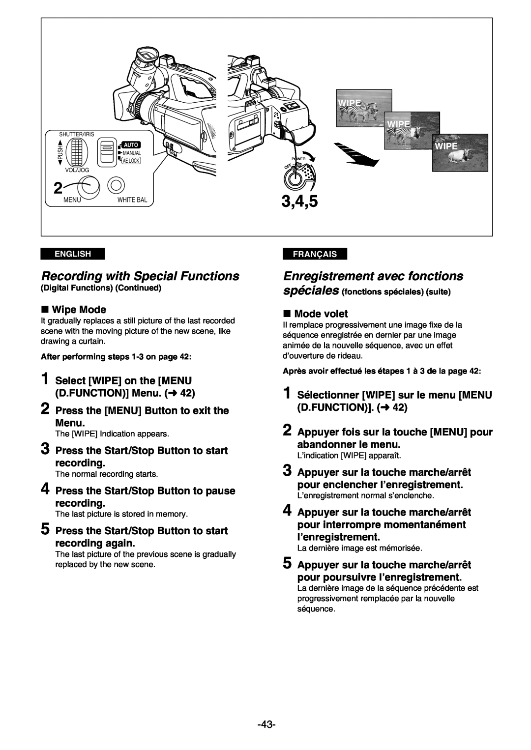 Panasonic AG- DVC 15P 3,4,5, » Wipe Mode, Select WIPE on the MENU D.FUNCTION Menu. m42, » Mode volet, l’enregistrement 
