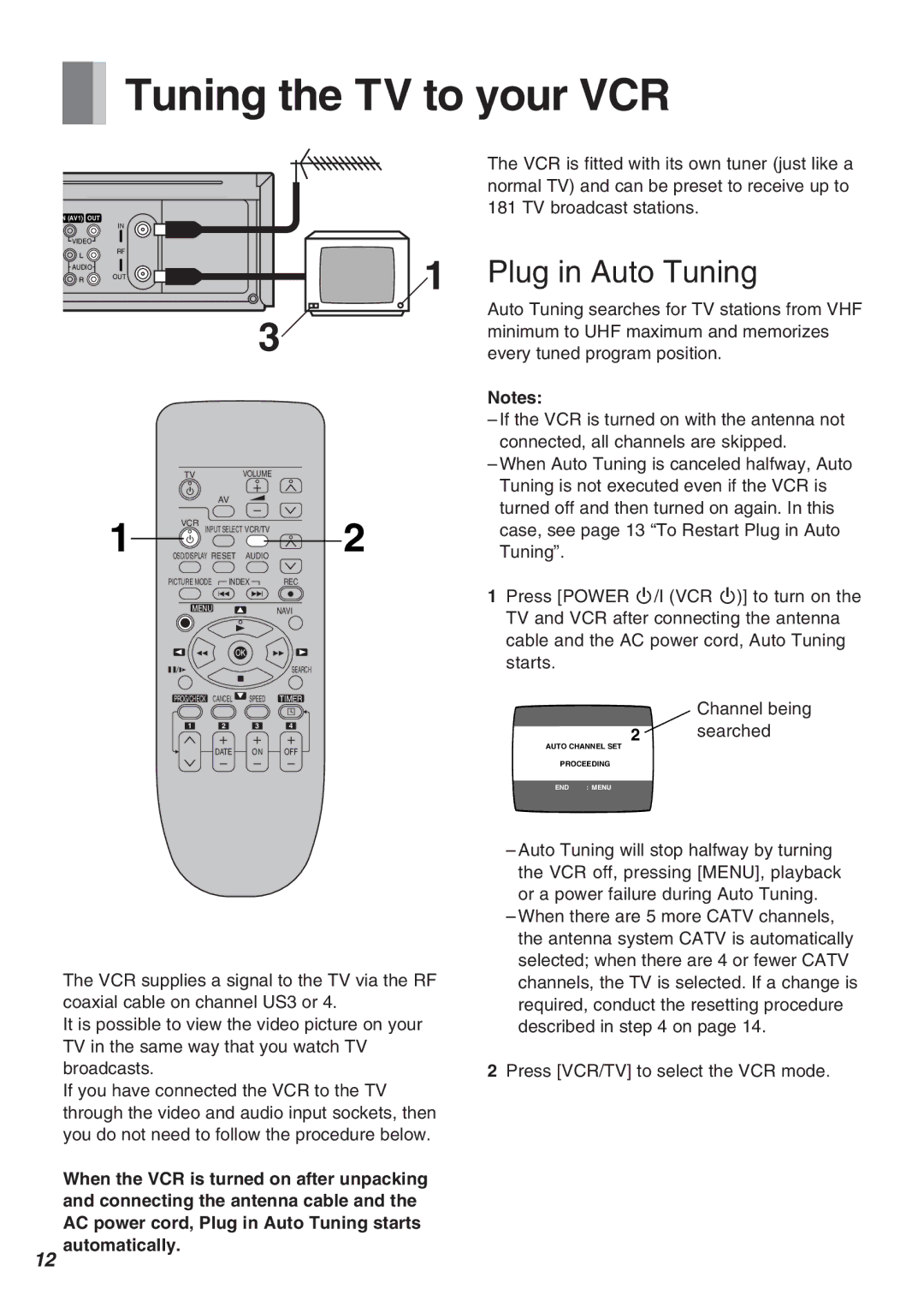 Panasonic AG-2570 operating instructions Tuning the TV to your VCR, Plug in Auto Tuning, Channel being Searched 