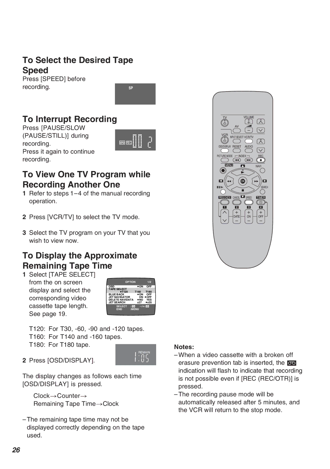 Panasonic AG-2570 To Select the Desired Tape Speed, To Interrupt Recording, To Display the Approximate Remaining Tape Time 