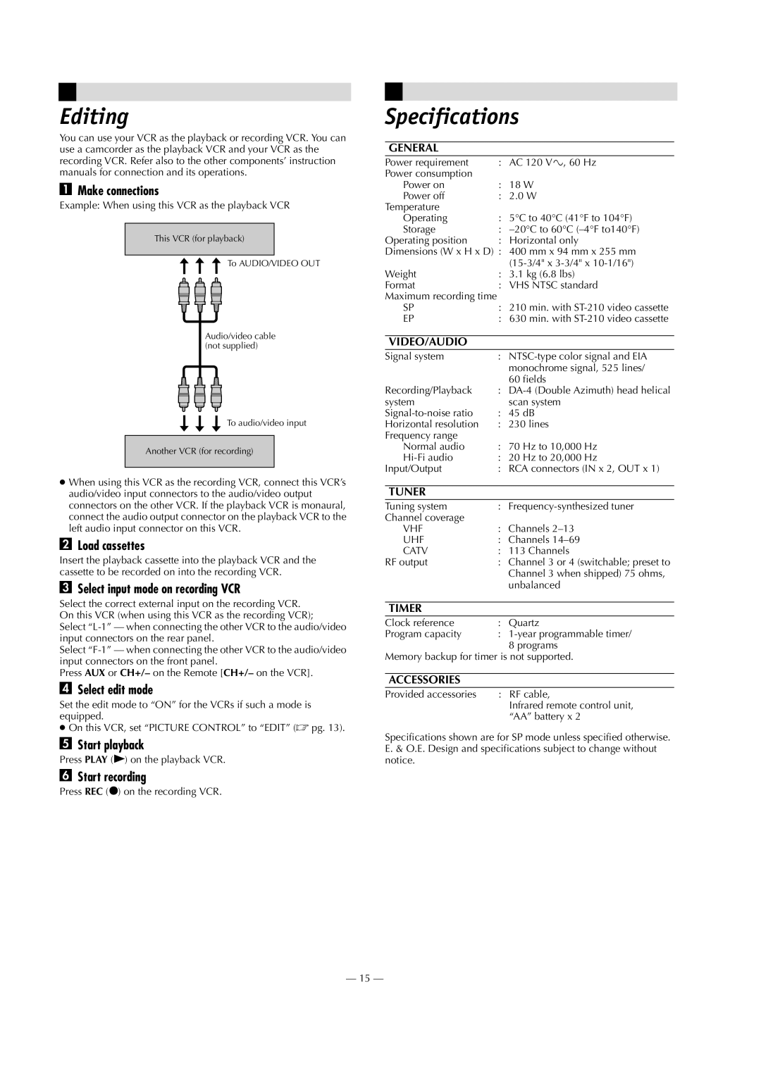 Panasonic AG-2580P manual Editing, Make connections, Load cassettes, Select input mode on recording VCR, Select edit mode 