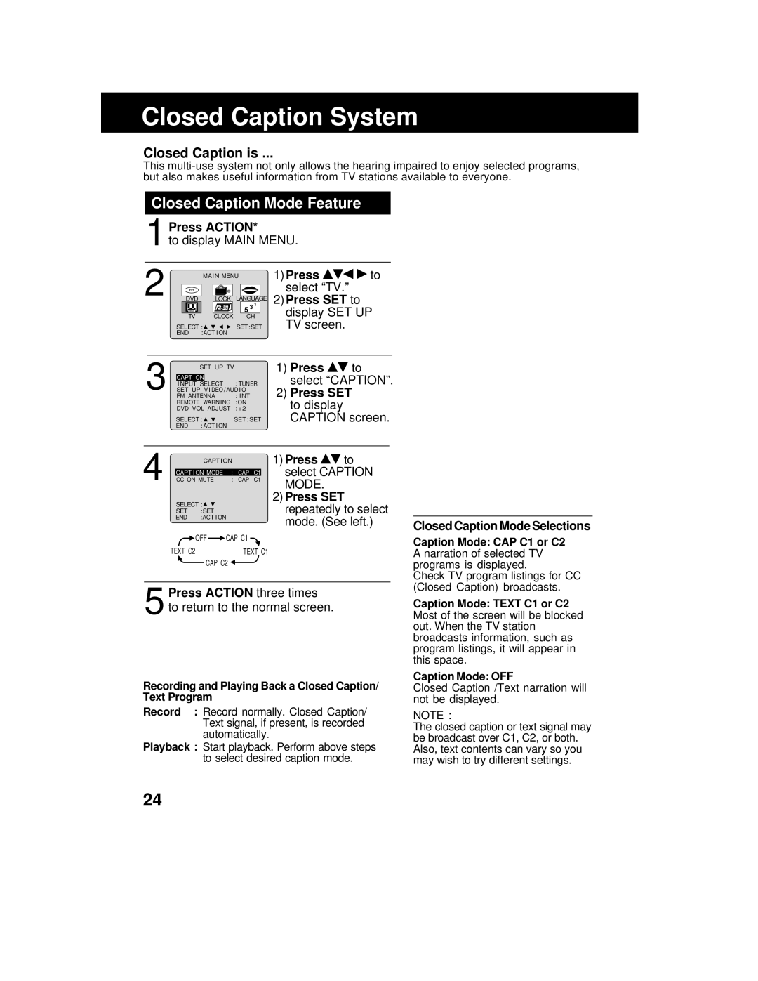 Panasonic AG 527DVDE manual Closed Caption System, Closed Caption Mode Feature, Closed Caption is 