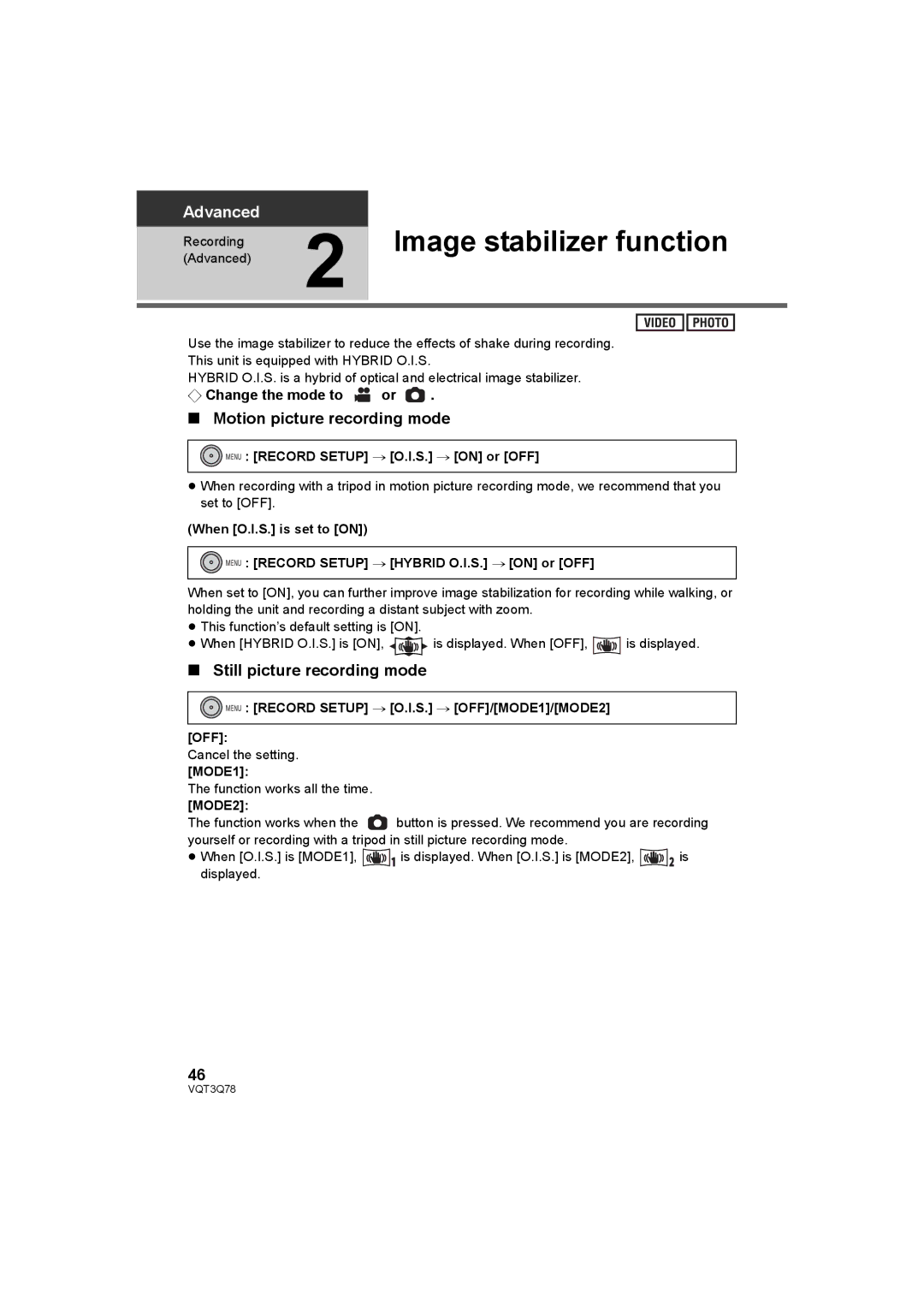 Panasonic AG-AC7P Image stabilizer function, Motion picture recording mode, Still picture recording mode 