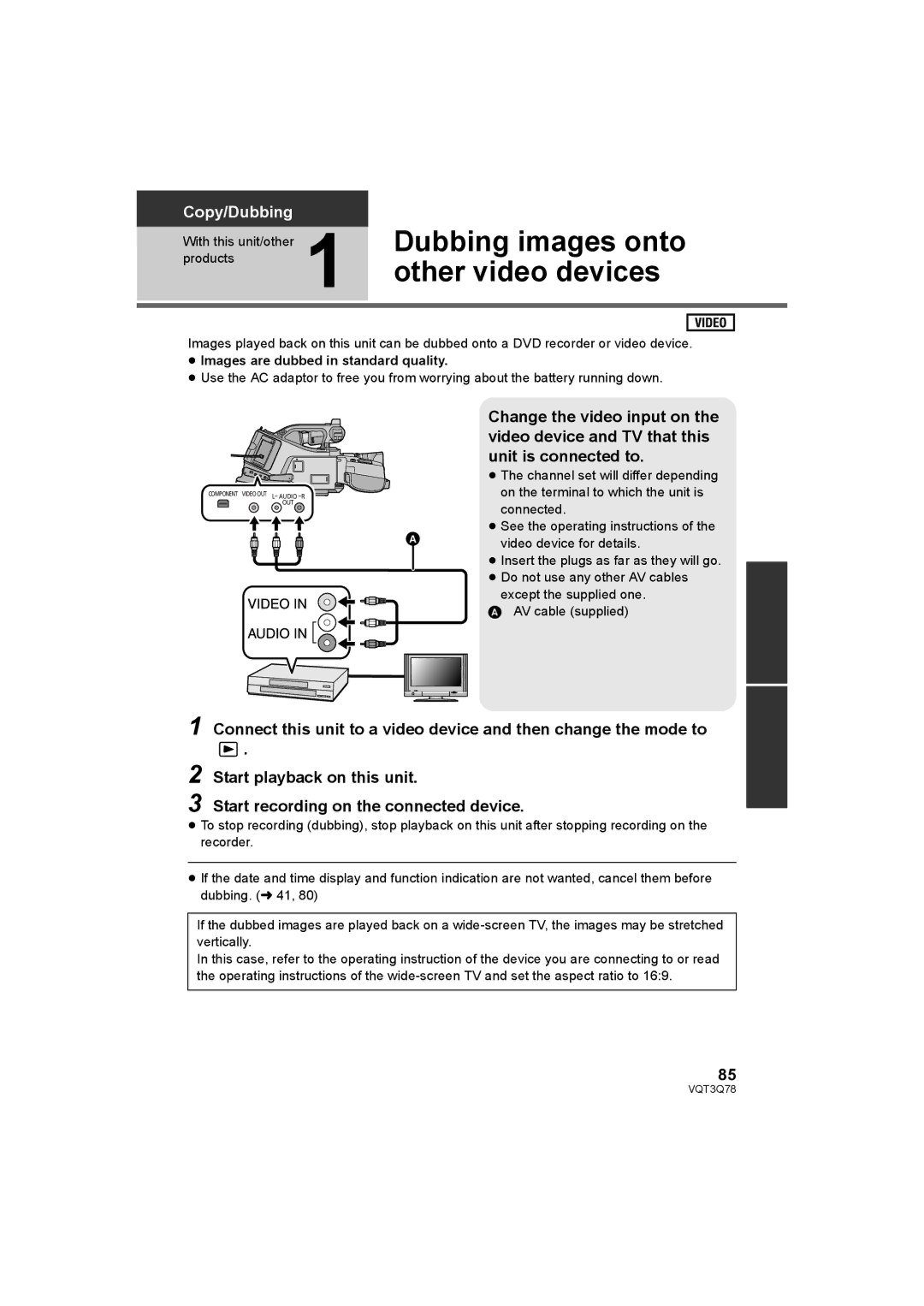 Panasonic AG-AC7P Dubbing images onto, Other video devices, Products, ≥ Images are dubbed in standard quality 