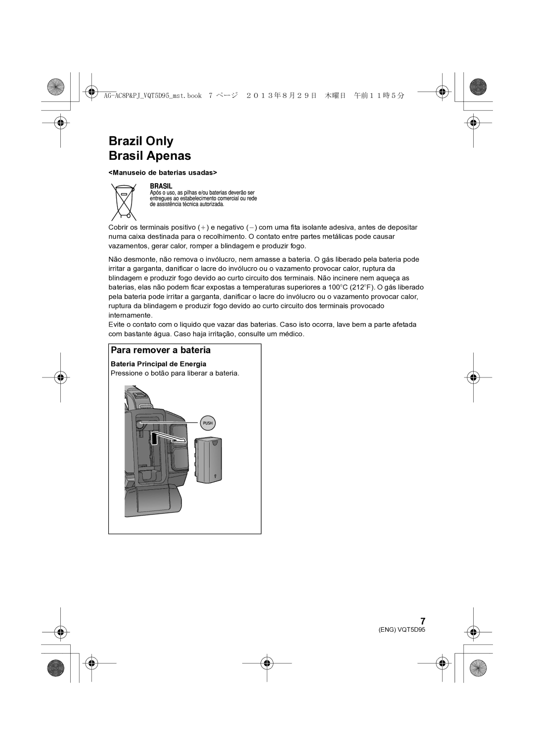 Panasonic AG-AC8P operating instructions Brazil Only Brasil Apenas, Para remover a bateria, Manuseio de baterias usadas 