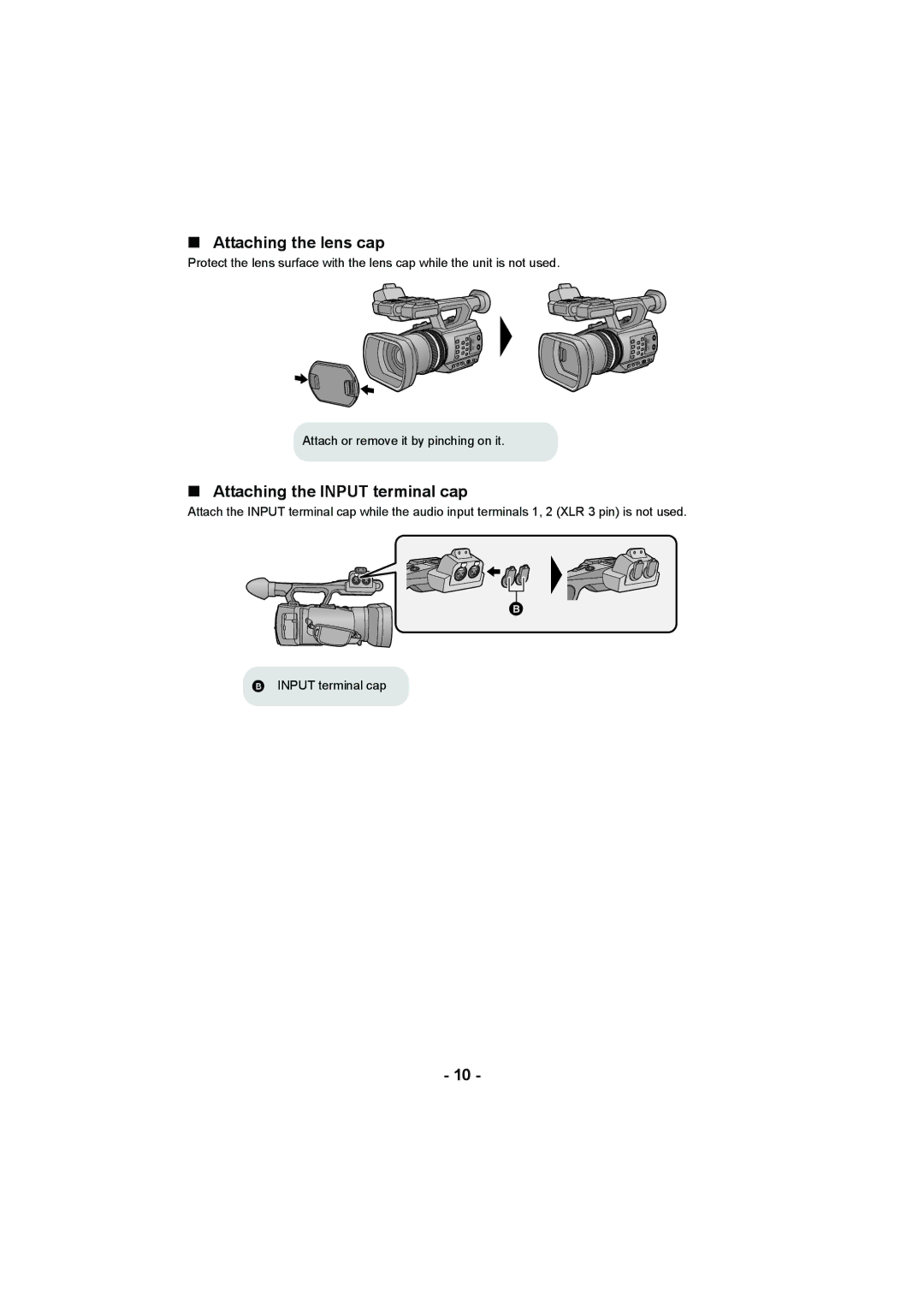 Panasonic AG-AC90PX, AG-AC90PJ operating instructions Attaching the lens cap, Attaching the Input terminal cap 