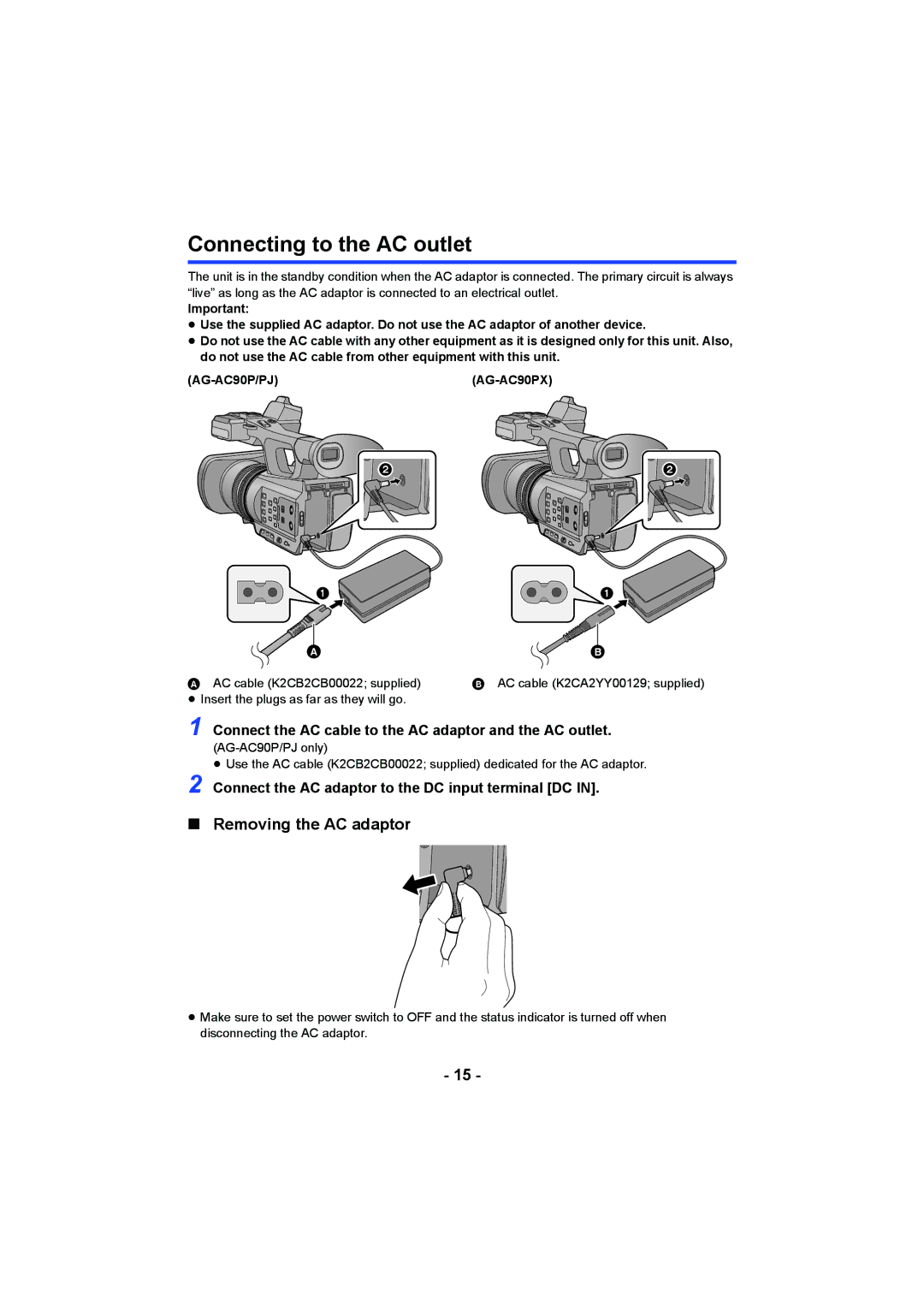 Panasonic AG-AC90PJ operating instructions Connecting to the AC outlet, Removing the AC adaptor, AG-AC90P/PJ AG-AC90PX 