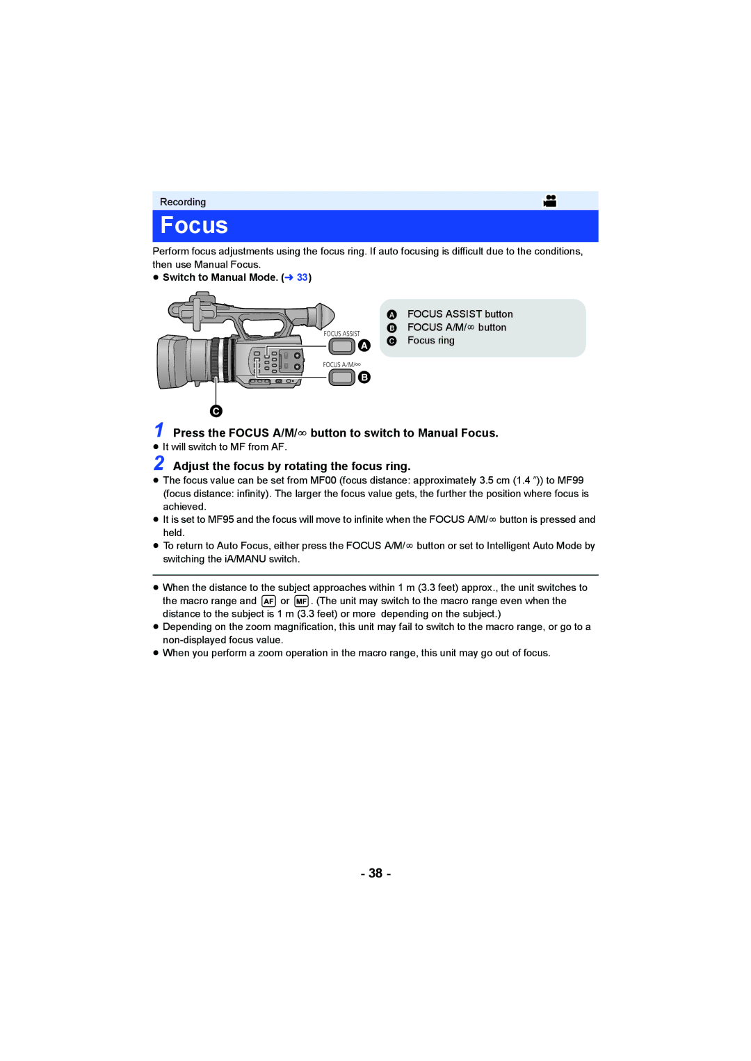 Panasonic AG-AC90PJ, AG-AC90PX Press the Focus A/M/¶ button to switch to Manual Focus, ≥ Switch to Manual Mode. l 