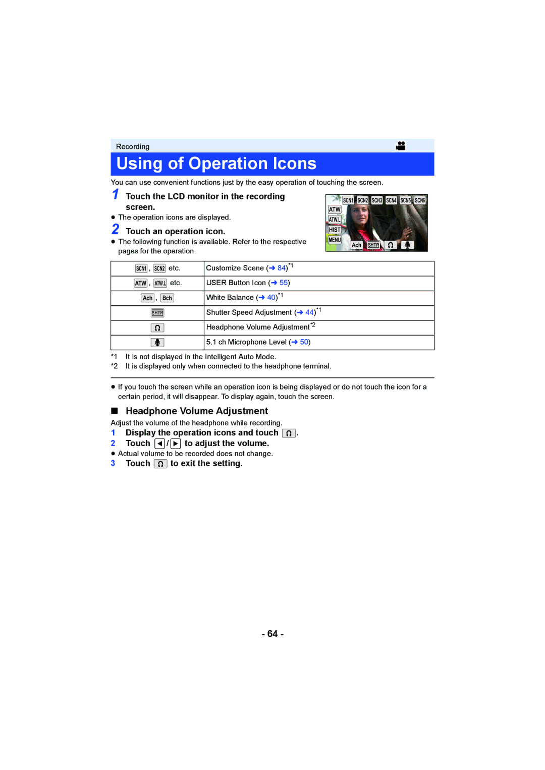 Panasonic AG-AC90P Using of Operation Icons, Headphone Volume Adjustment, Touch the LCD monitor in the recording screen 