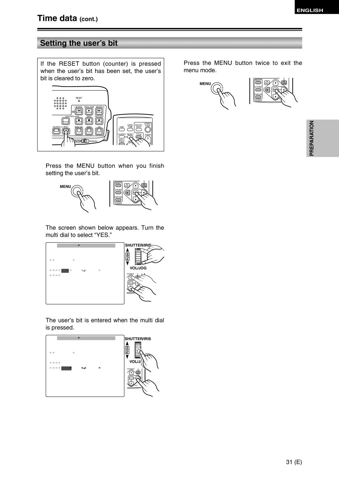 Panasonic AG-DVC30 Press the Menu button twice to exit the menu mode, User’s bit is entered when the multi dial is pressed 