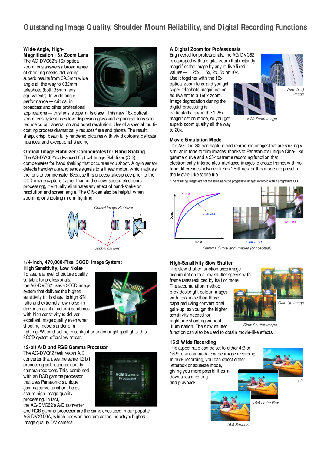 Panasonic AG-DVC62 Wide-Angle, High Magnification 16x Zoom Lens, Bit A/D and RGB Gamma Processor, Movie Simulation Mode 