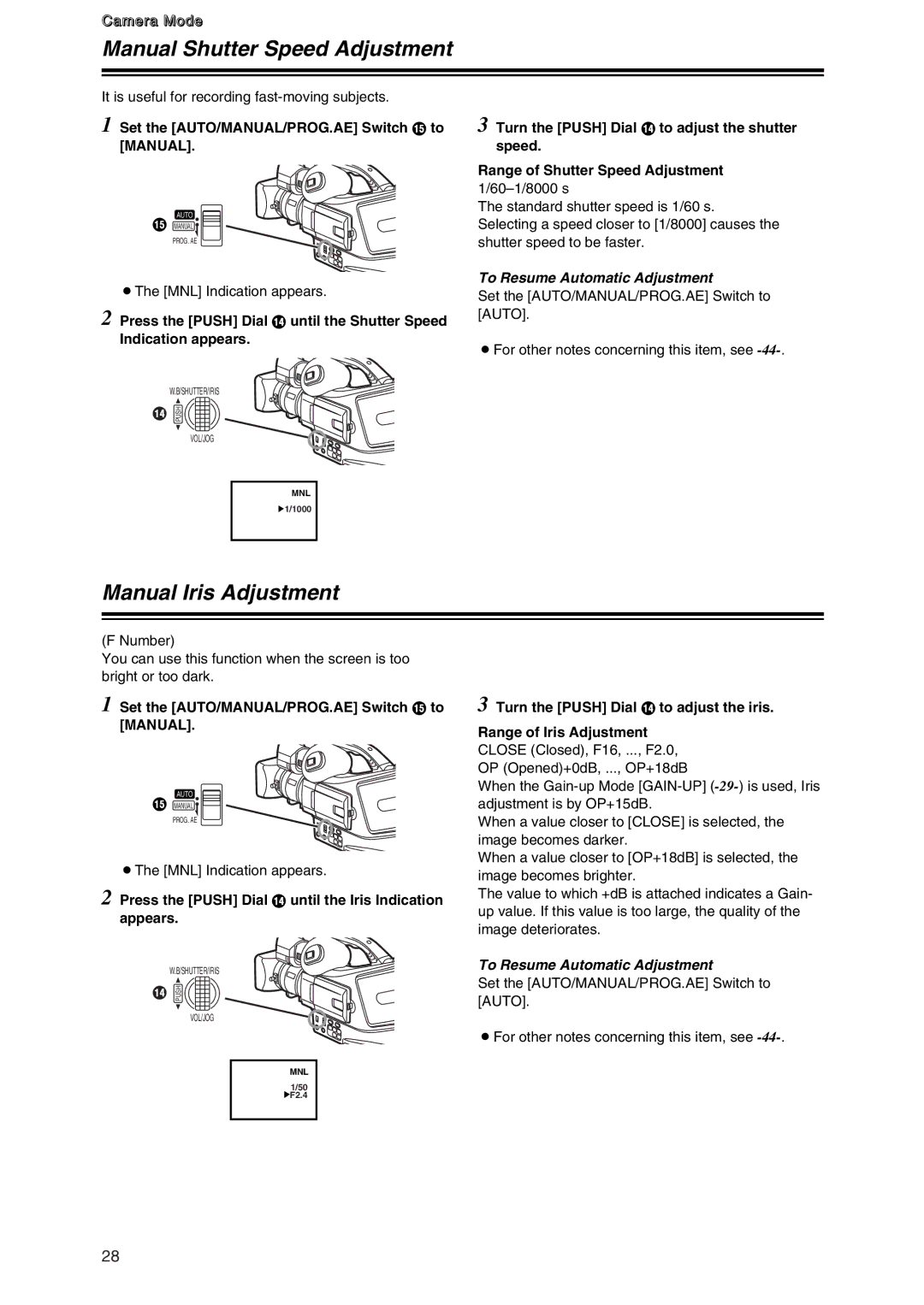 Panasonic AG-DVC7 Manual Shutter Speed Adjustment, Manual Iris Adjustment, It is useful for recording fast-moving subjects 