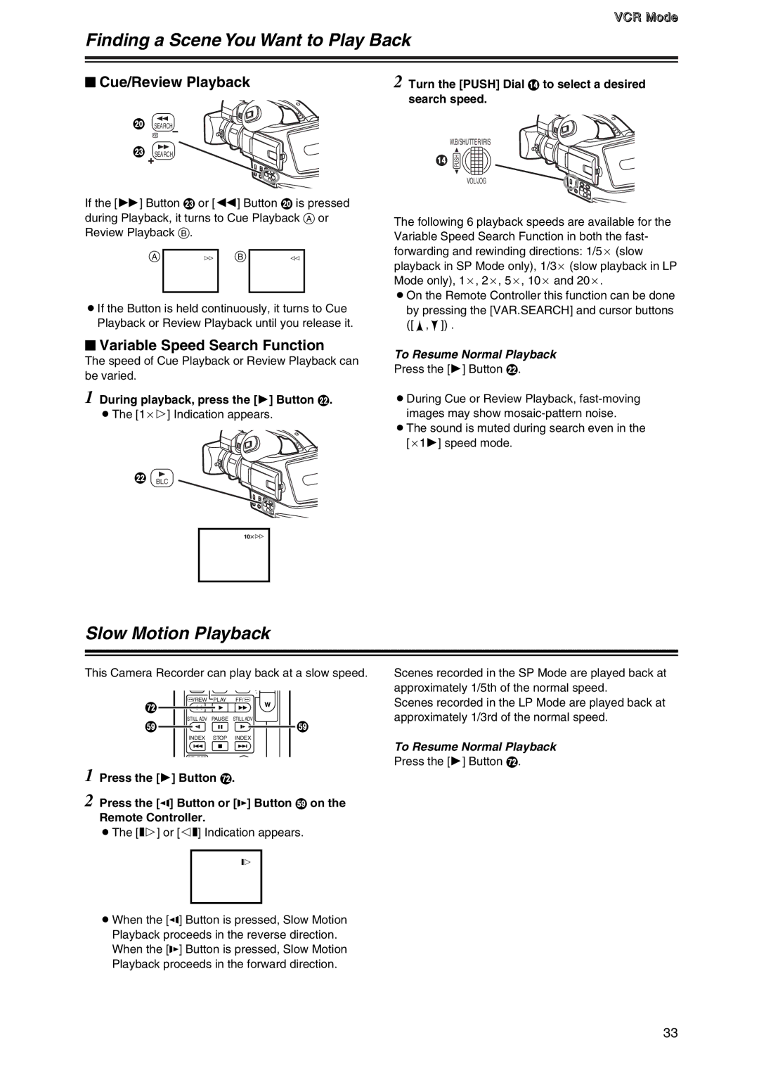 Panasonic AG-DVC7 manual Finding a Scene You Want to Play Back, Slow Motion Playback, $ Cue/Review Playback 