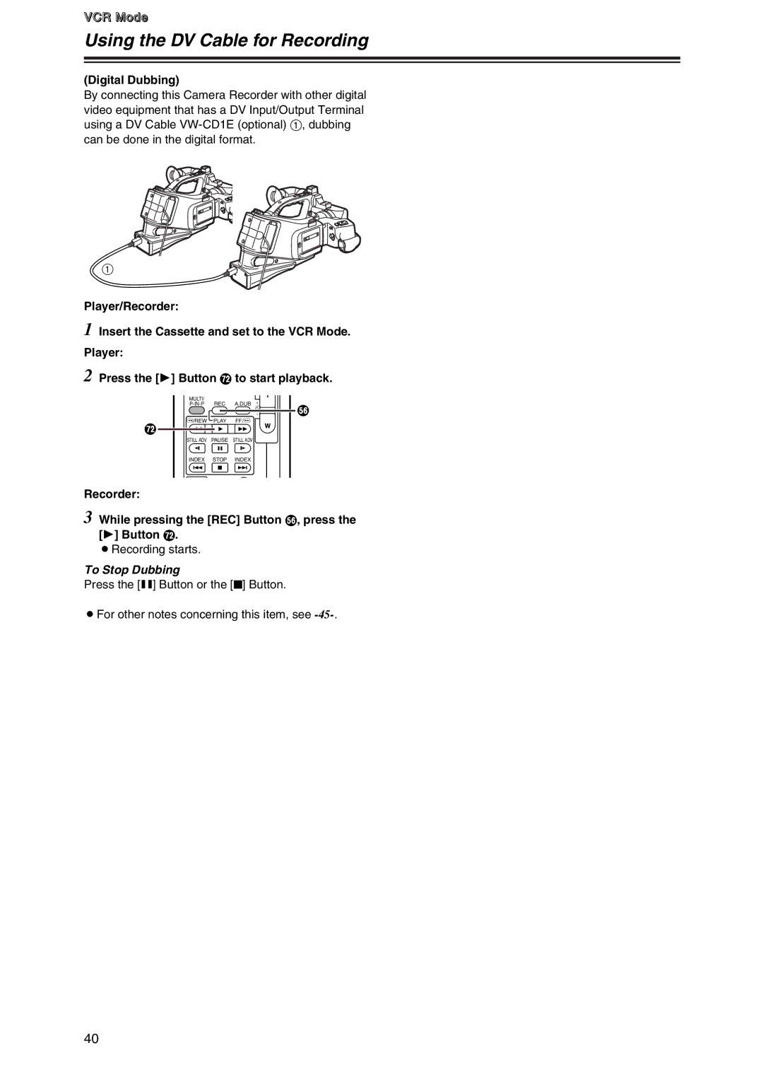 Panasonic AG-DVC7P manual Using the DV Cable for Recording, Digital Dubbing, To Stop Dubbing 