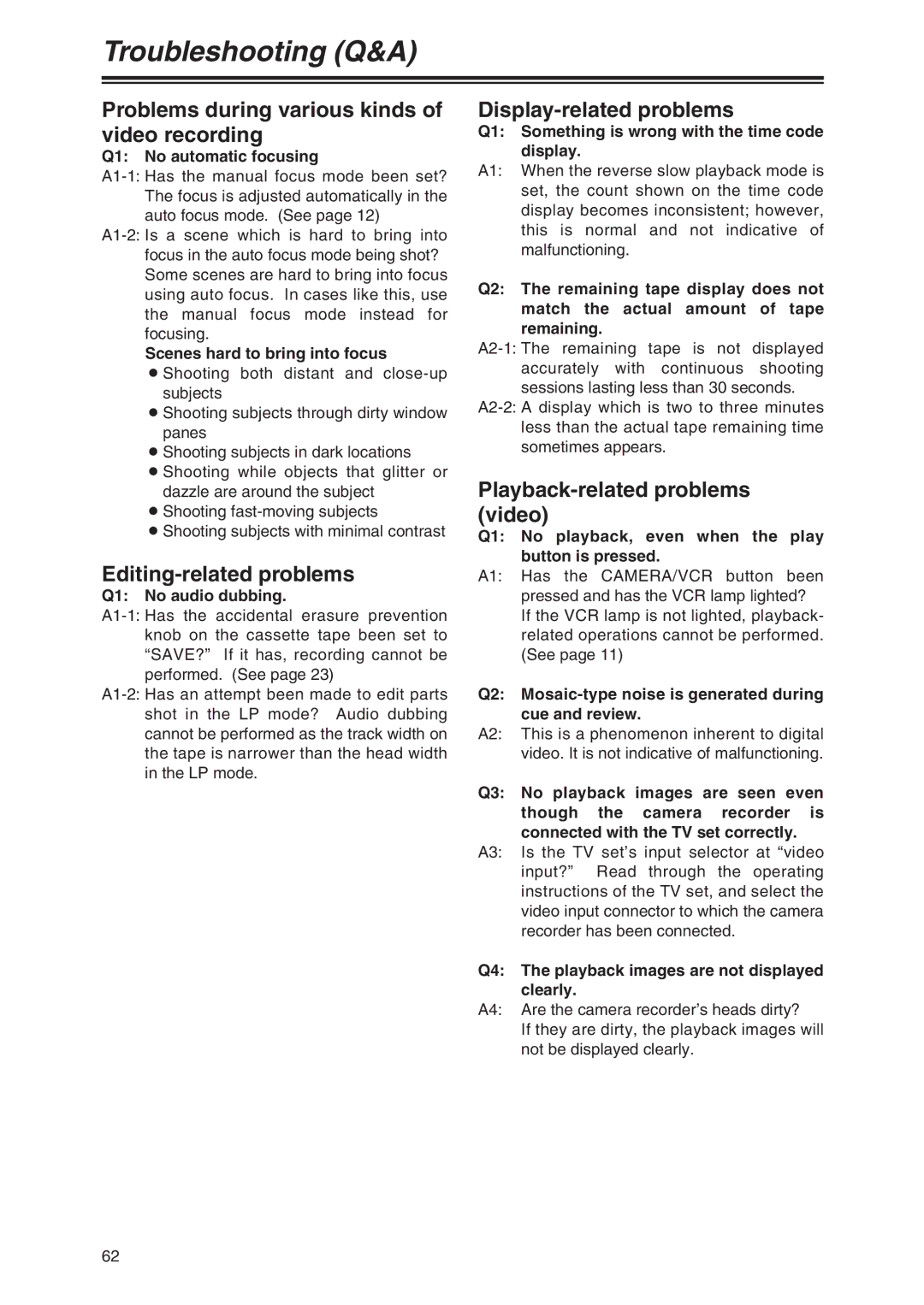 Panasonic AG-DVX100P Problems during various kinds of video recording, Editing-related problems, Display-related problems 