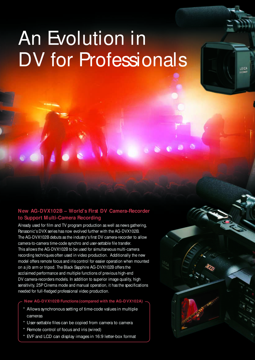 Panasonic AG-DVX102B manual An Evolution in DV for Professionals, User-settable files can be copied from camera to camera 