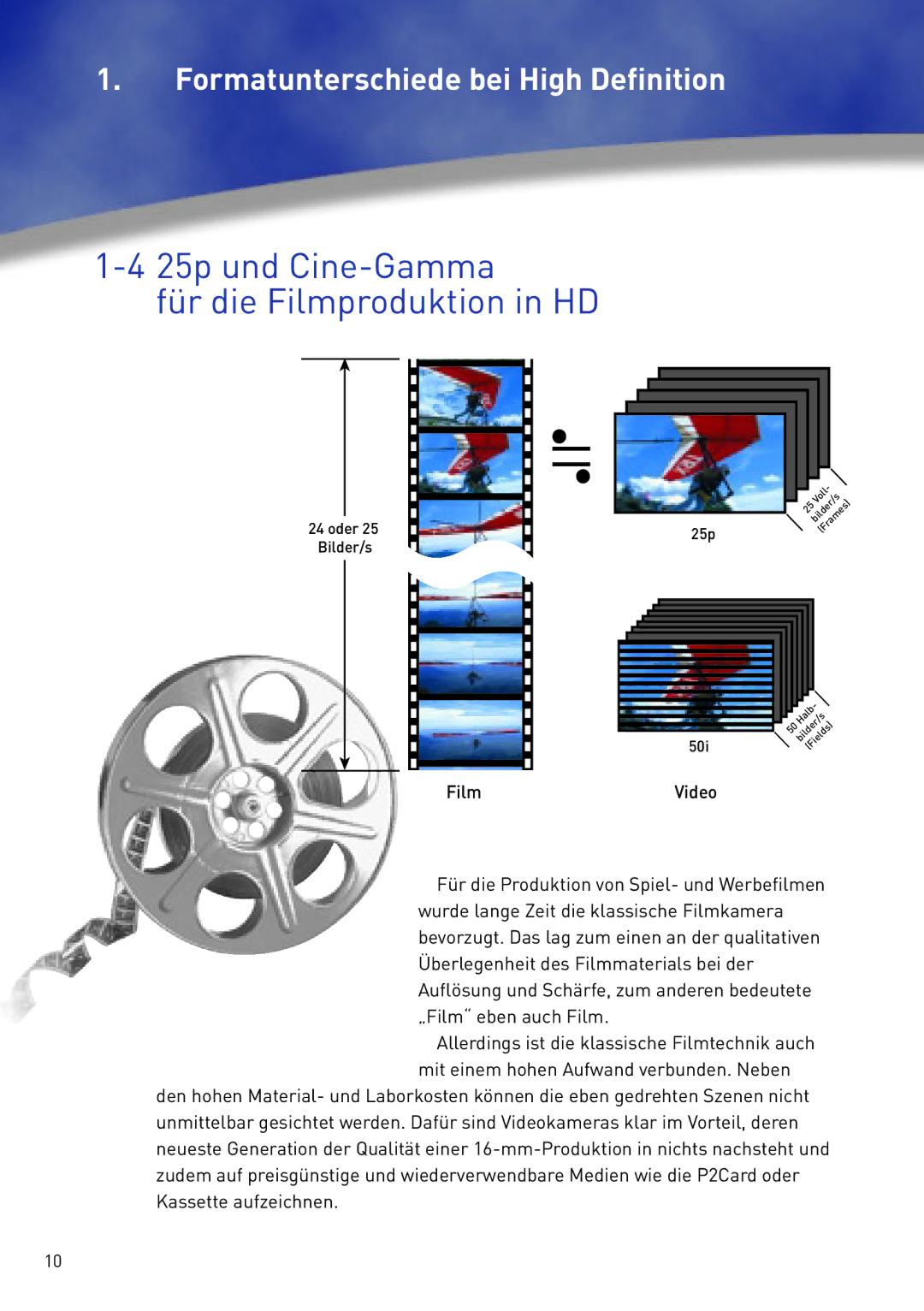 Panasonic AG-HVX200 manual 25p und Cine-Gamma Für die Filmproduktion in HD 