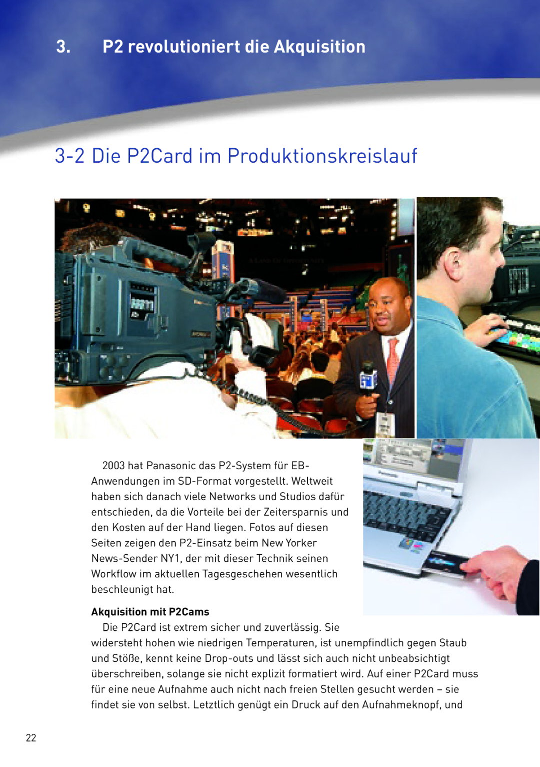 Panasonic AG-HVX200 manual Die P2Card im Produktionskreislauf, Akquisition mit P2Cams 