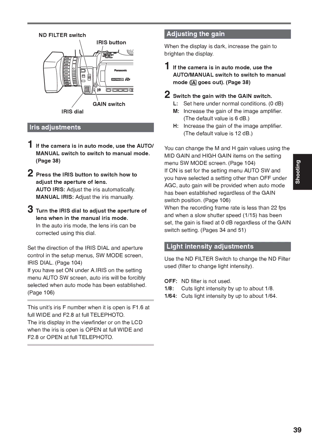 Panasonic AG-HVX200AP operating instructions Iris adjustments, Adjusting the gain, Light intensity adjustments 