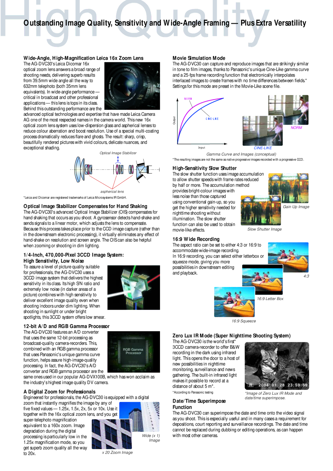 Panasonic AGDVC30E5 manual Wide-Angle, High-Magnification Leica 16x Zoom Lens, Movie Simulation Mode, Wide Recording 