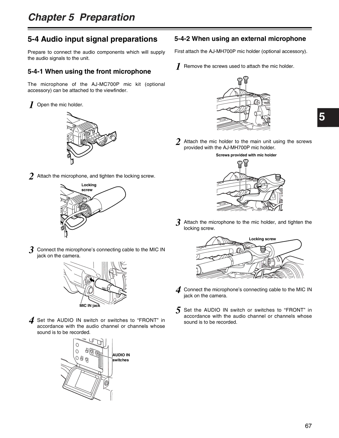 Panasonic AJ- E Audio input signal preparations, When using the front microphone, When using an external microphone 