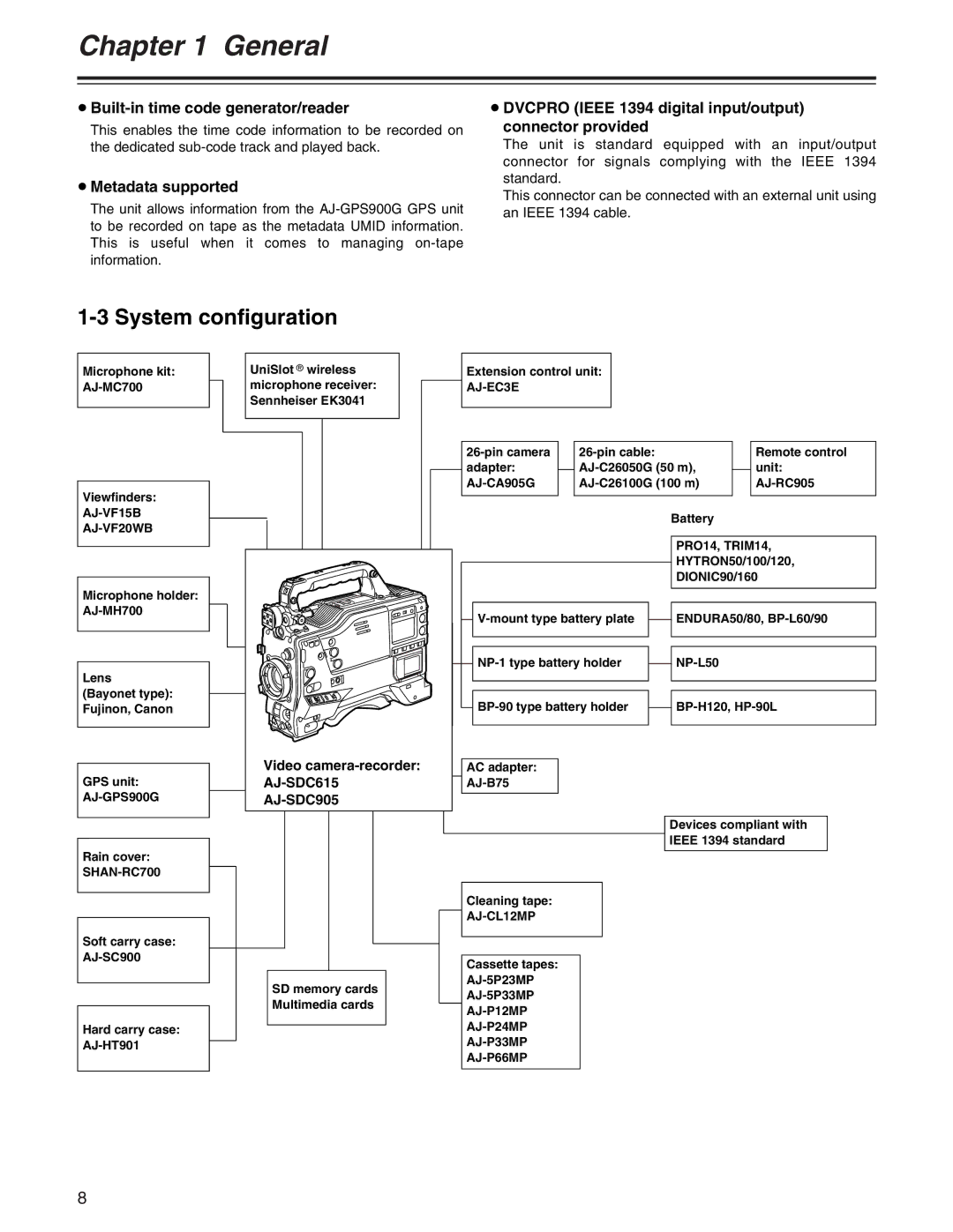 Panasonic AJ- E operating instructions System configuration, ≥ Built-in time code generator/reader, ≥ Metadata supported 