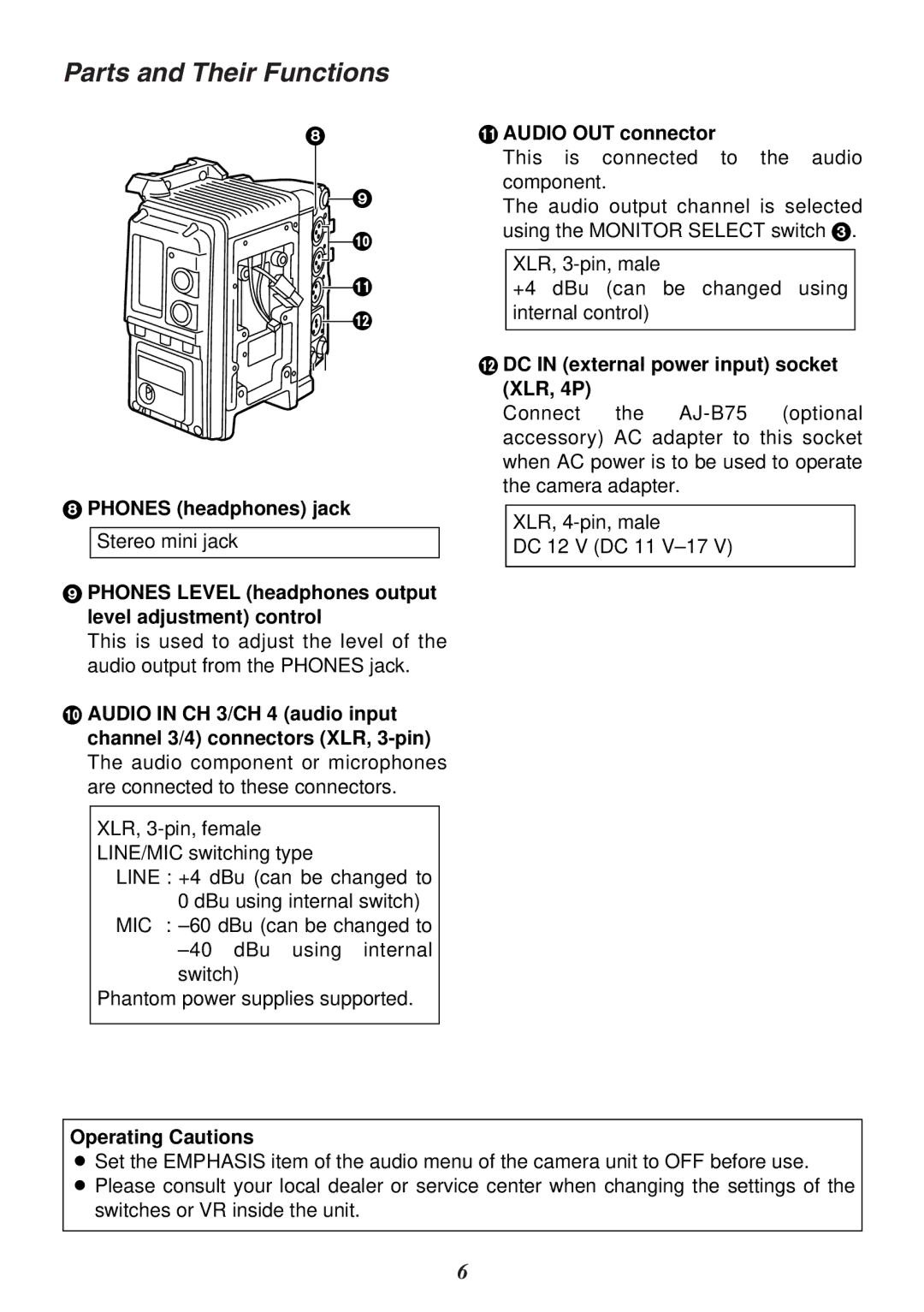 Panasonic AJ-CA910P manual Audio OUT connector, DC in external power input socket XLR, 4P, Operating Cautions 