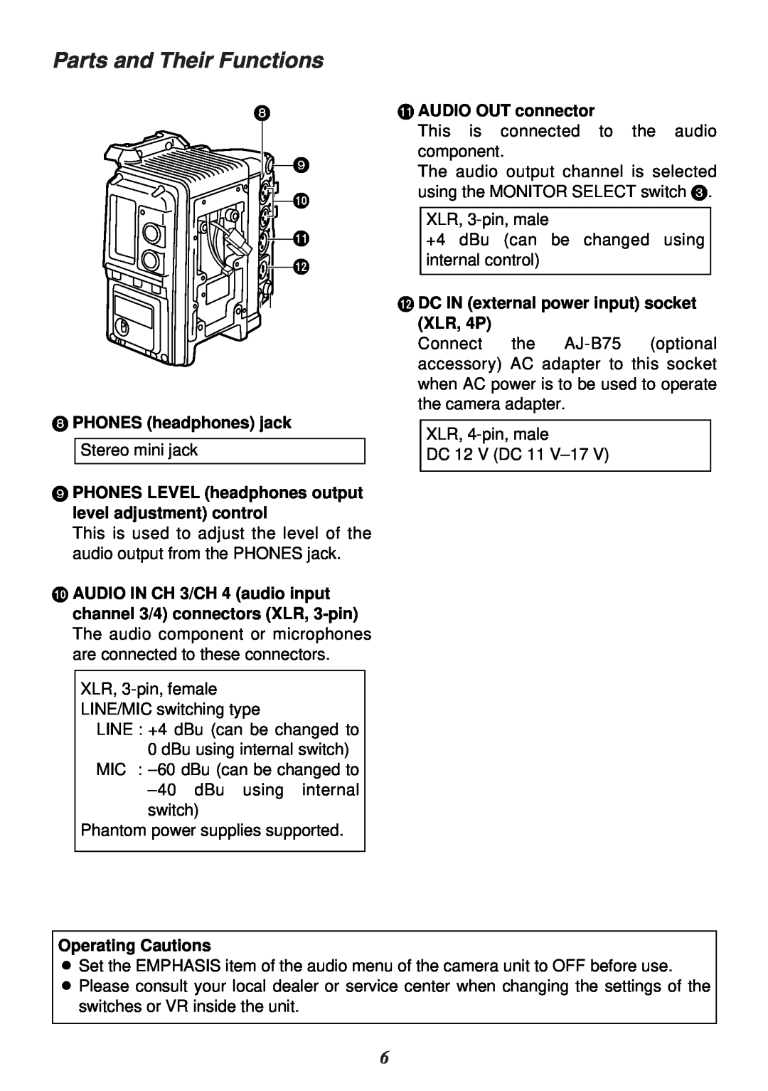 Panasonic AJ-CA910P manual Parts and Their Functions, PHONES headphones jack Stereo mini jack, AUDIO OUT connector 