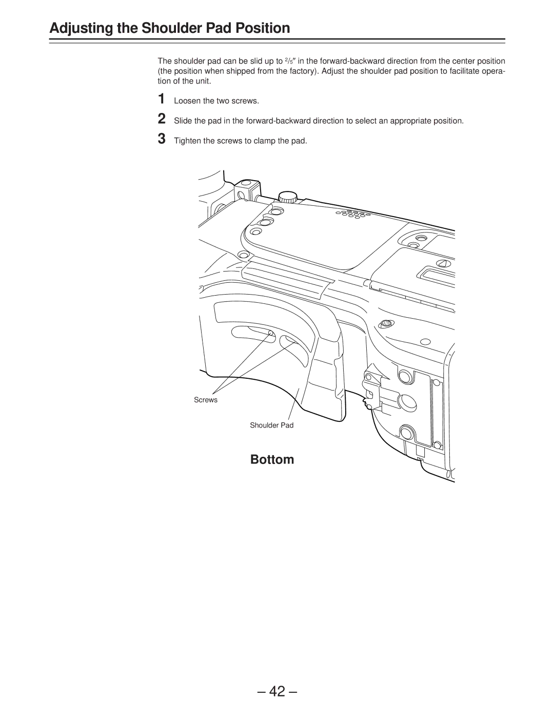 Panasonic AJ-D400 operating instructions Adjusting the Shoulder Pad Position, Bottom 