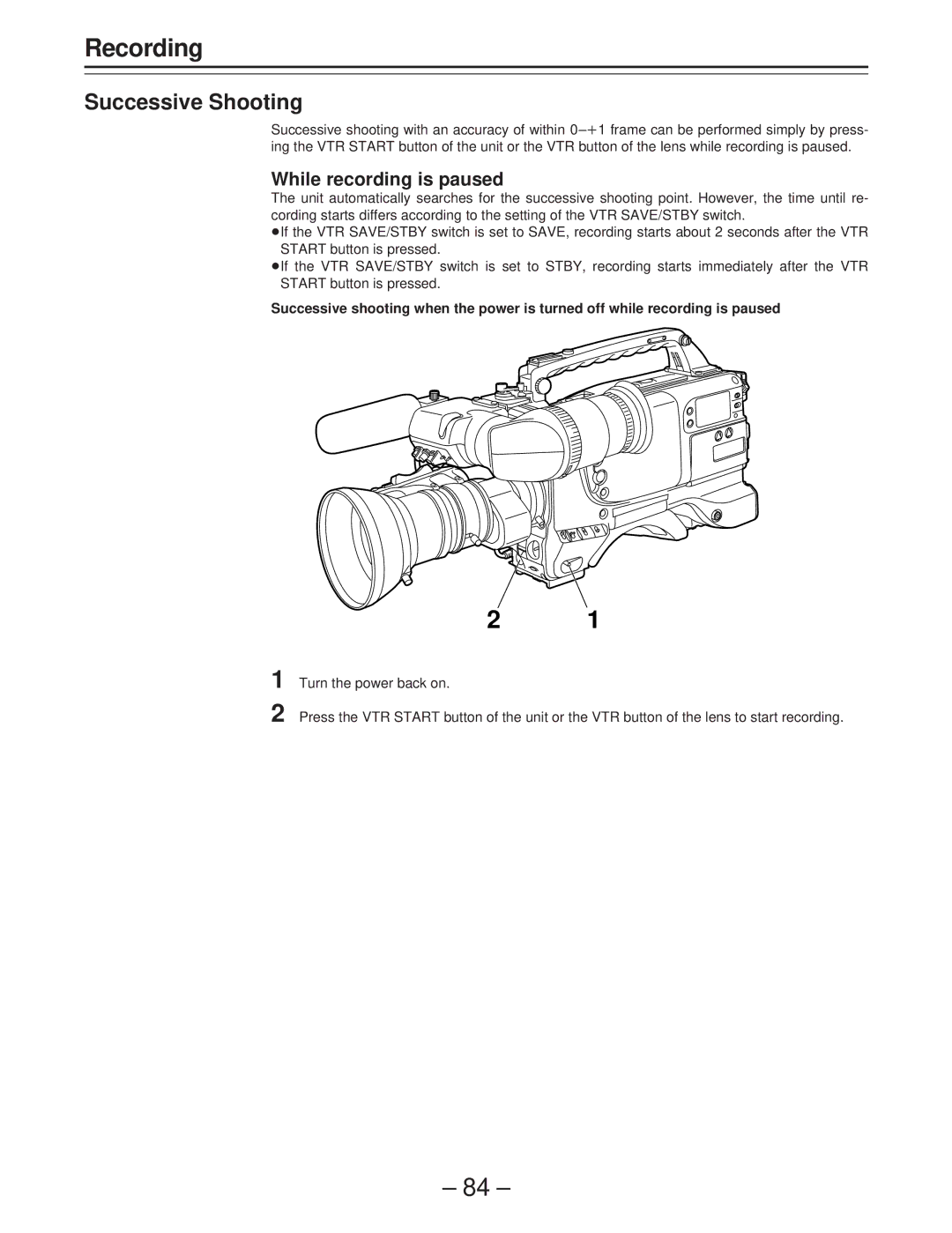 Panasonic AJ-D400 operating instructions Successive Shooting, While recording is paused 