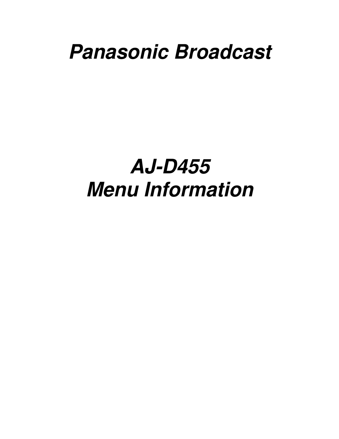 Panasonic manual Panasonic Broadcast AJ-D455 Menu Information 