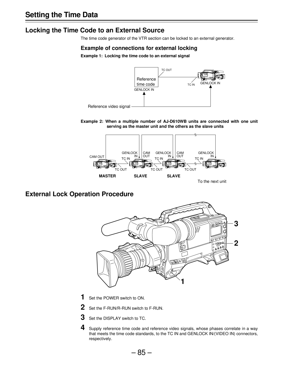 Panasonic AJ-D610WBp operating instructions Locking the Time Code to an External Source, External Lock Operation Procedure 