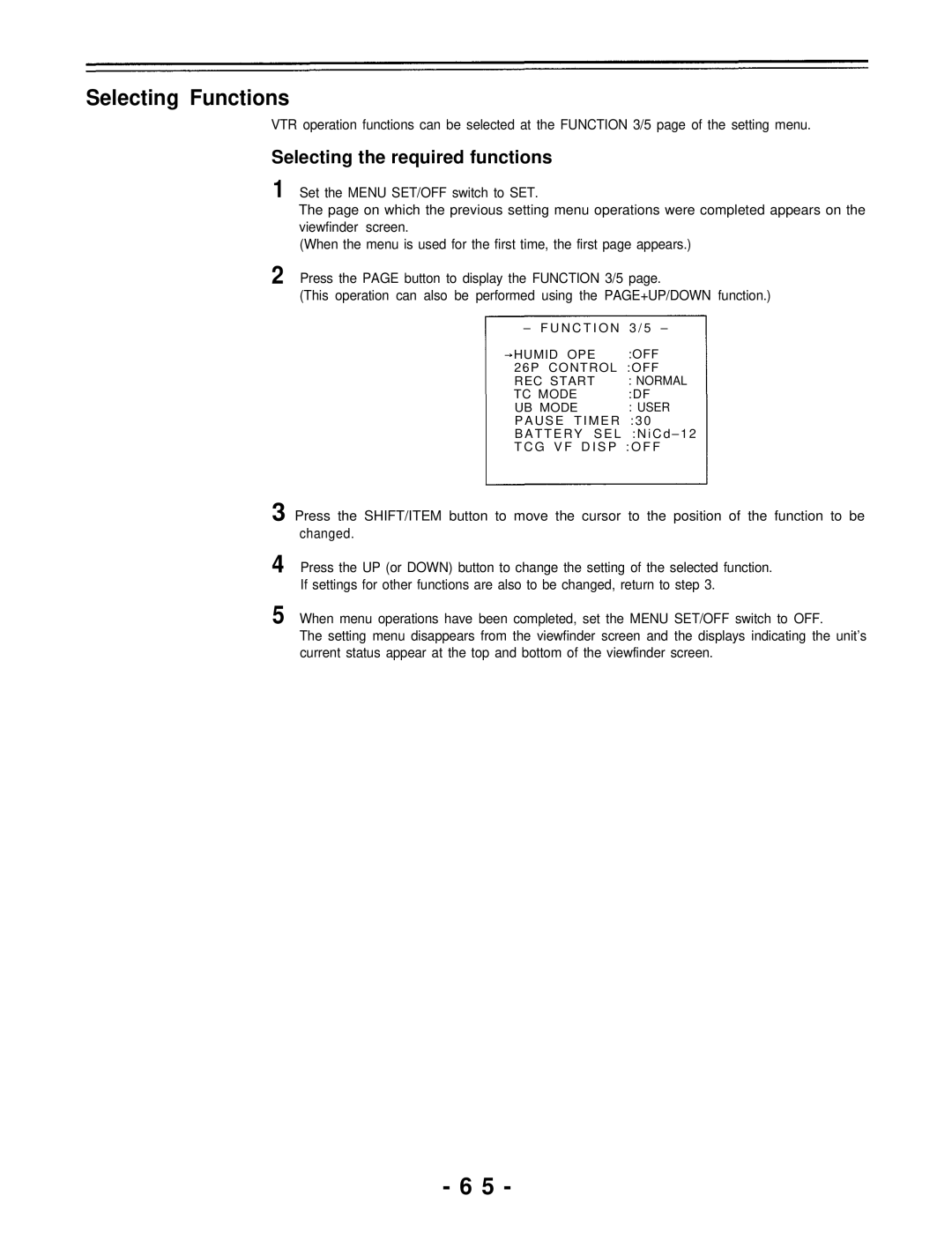 Panasonic AJ-D700P operating instructions Selecting Functions, Selecting the required functions 