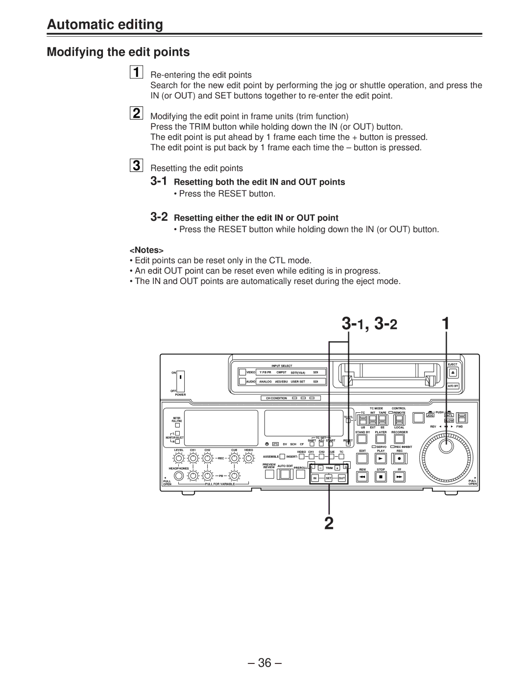 Panasonic AJ-D850P manual Modifying the edit points, 1Resetting both the edit in and OUT points 