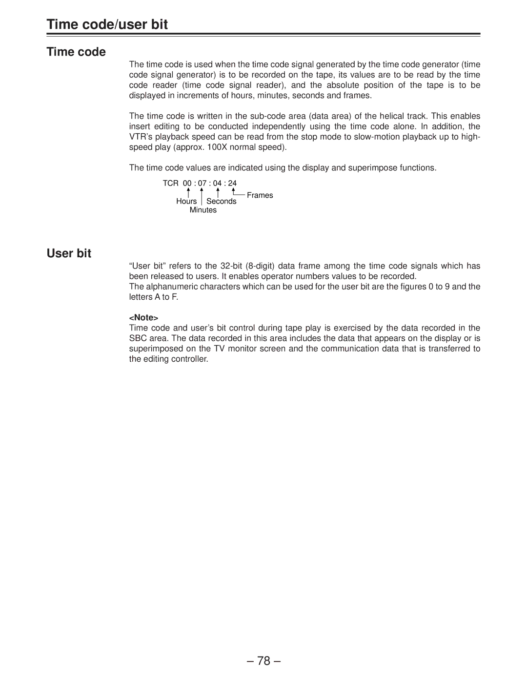 Panasonic AJ-D850P manual Time code/user bit, User bit, TCR 00 07 04 Frames Hours Seconds Minutes 