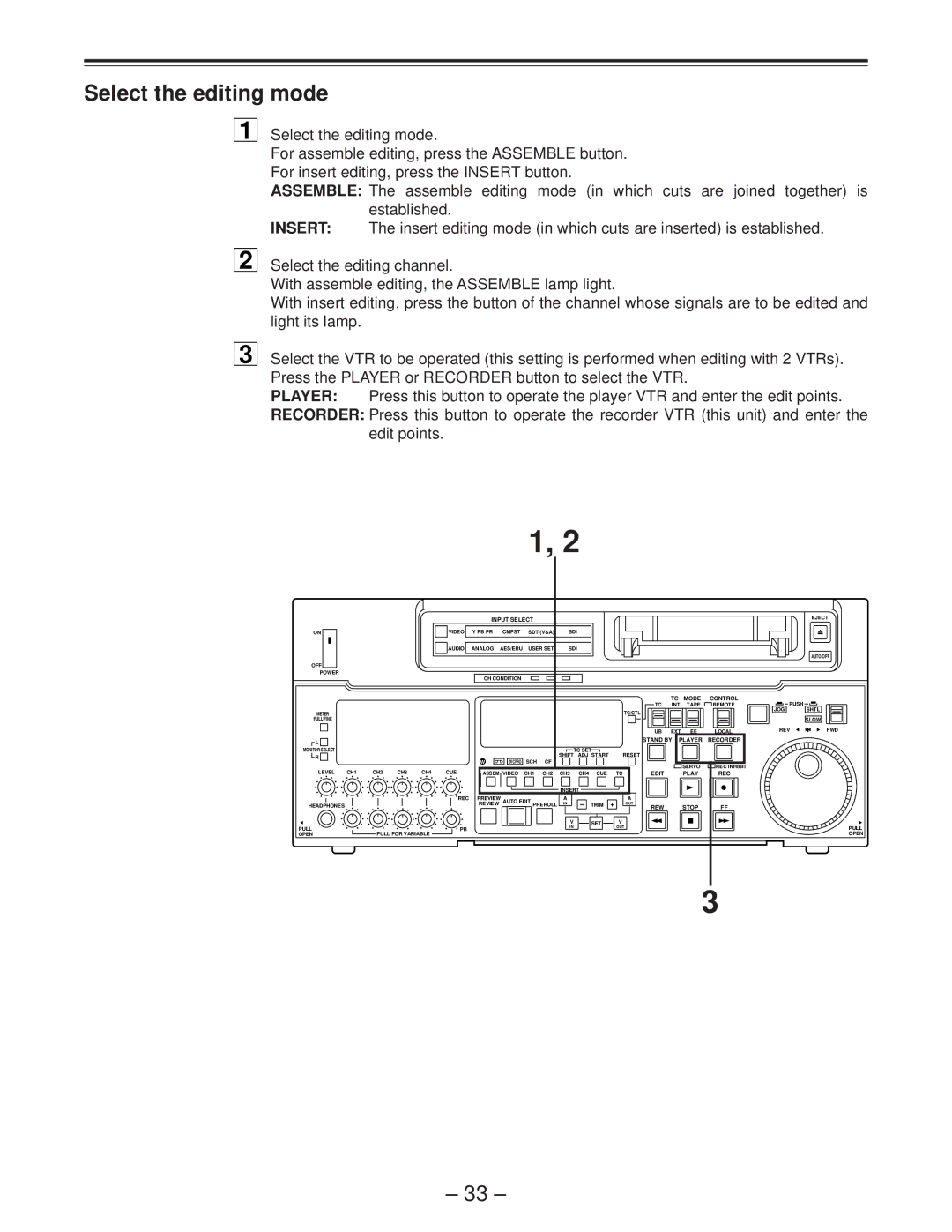 Panasonic AJ-D950 manual Select the editing mode 